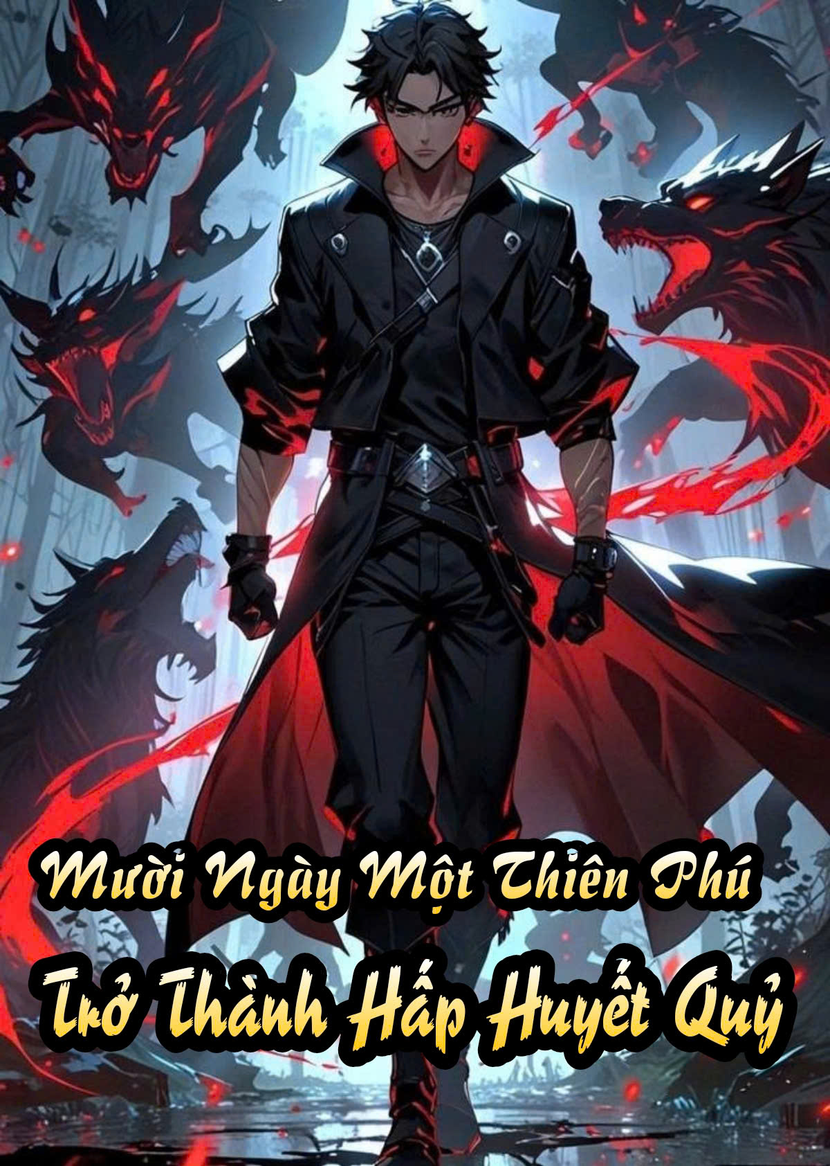 Mười Ngày Một Thiên Phú, Trở Thành Hấp Huyết Quỷ Ta Quá Bug